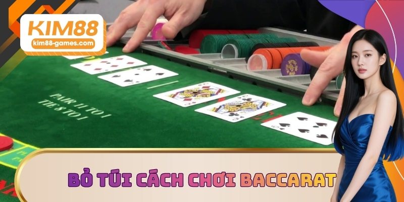 Bỏ túi cách chơi baccarat online thắng lớn